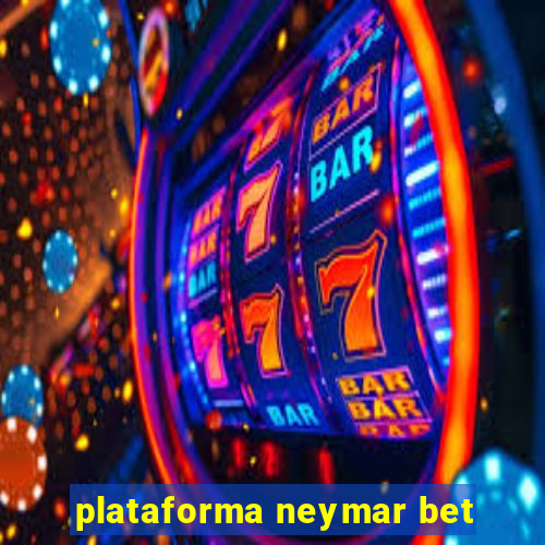 plataforma neymar bet